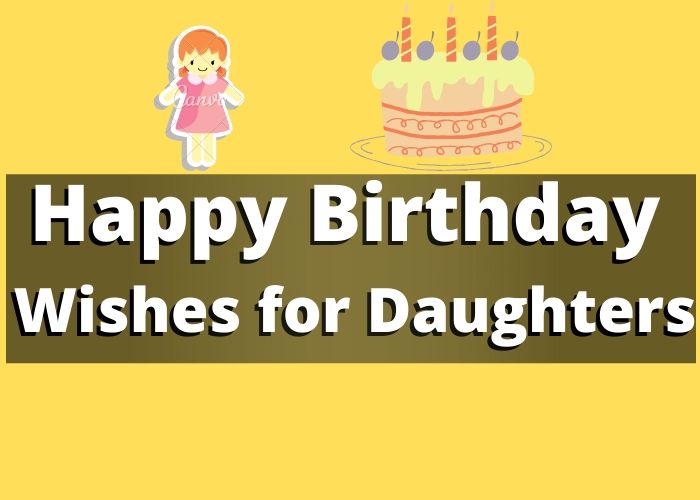 Best Way to Happy Birthday Wishes for Daughters