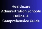 Healthcare Administration Schools Online A Comprehensive Guide